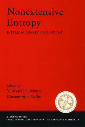 Nonextensive Entropy: Interdisciplinary Applications de Murray Gell-Mann