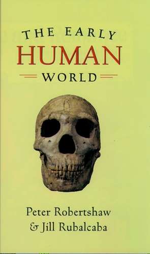 Early Human World de Peter Robertshaw