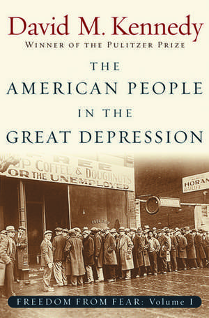 Freedom From Fear: Part 1: The American People in the Great Depression de David M. Kennedy