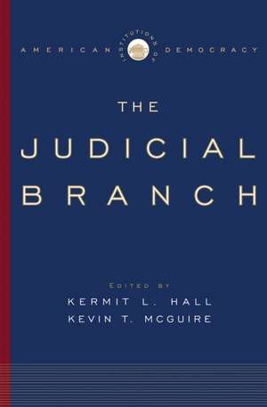 The Judicial Branch de Kermit L. Hall