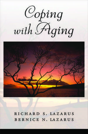 Coping with Aging de Richard S. Lazarus