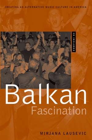 Balkan Fascination: includes CD de Mirjana Lausevic