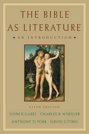 The Bible As Literature: An Introduction de John B. Gabel