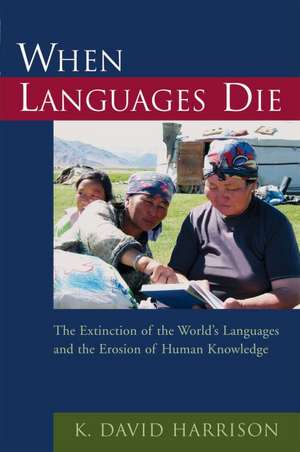 When Languages Die de K. David Harrison