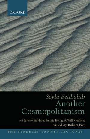 Another Cosmopolitanism de Seyla Benhabib