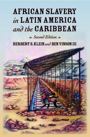 African Slavery in Latin America and the Caribbean de Herbert S. Klein