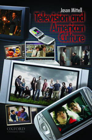 Television and American Culture de Jason Mittell