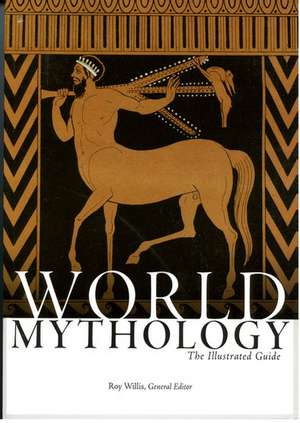 World Mythology de Roy G. Willis