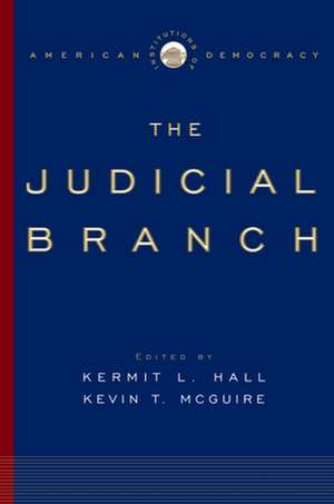 The Judicial Branch de Kermit L. Hall