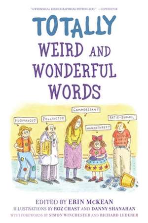 Totally Weird and Wonderful Words de Erin McKean