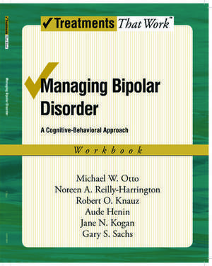 Managing Bipolar Disorder: Workbook: A cognitive-behavioural approach de Michael Otto