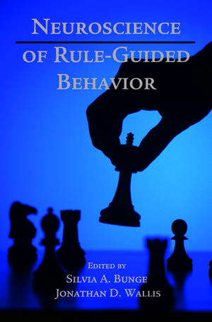 Neuroscience of Rule-Guided Behavior de Silvia A. Bunge