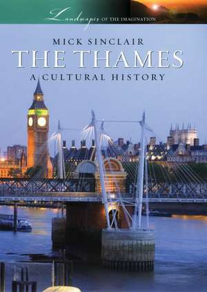 The Thames de Mick Sinclair