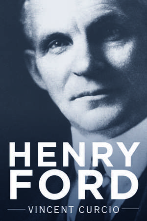 Henry Ford de Vincent Curcio