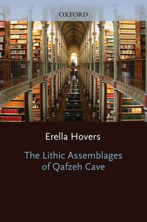 The Lithic Assemblages of Qafzeh Cave de Erella Hovers