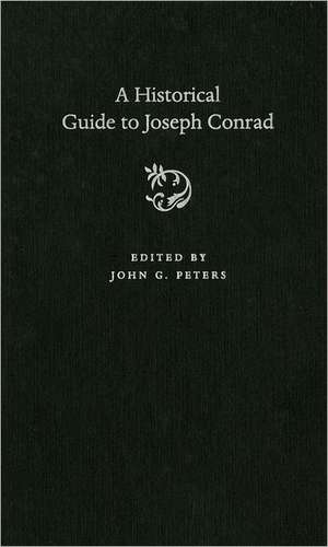 A Historical Guide to Joseph Conrad de John Peters