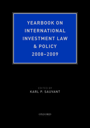 Yearbook on International Investment Law & Policy 2008-2009 de Karl P Sauvant