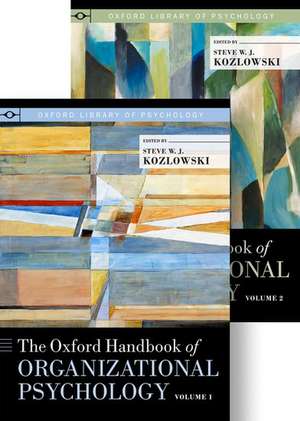 The Oxford Handbook of Organizational Psychology, Two-Volume Set de Steve W. J. Kozlowski