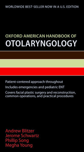 Oxford American Handbook of Otolaryngology de Andrew Blitzer