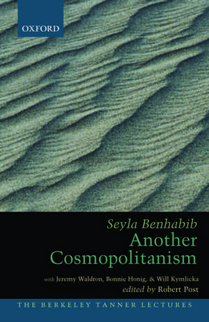 Another Cosmopolitanism de Seyla Benhabib