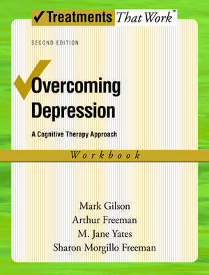 Overcoming Depression: Workbook de Mark Gilson