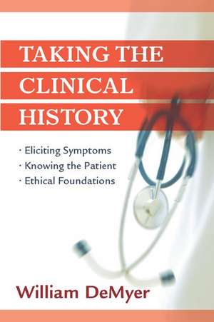 Taking the Clinical History de William DeMeyer, MD