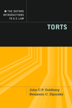 The Oxford Introductions to U.S. Law: Torts de John C.P. Goldberg