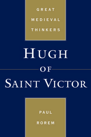 Hugh of Saint Victor de Paul Rorem