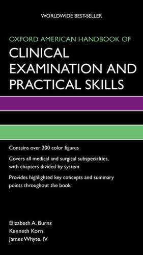 Oxford American Handbook of Clinical Examination and Practical Skills de Elizabeth Burns