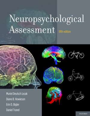 Neuropsychological Assessment de Muriel Deutsch Lezak