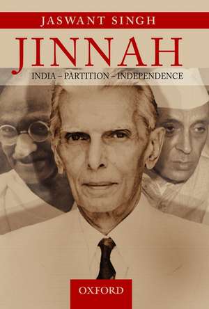 Jinnah: India, Partition, Independence de Jaswant Singh