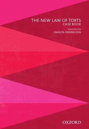 The New Law of Torts Case Book de Danuta Mendelson