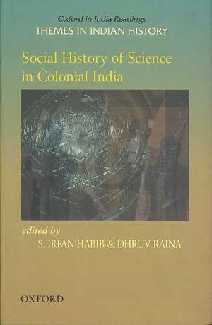 Social History of Science in Colonial India de S. Irfan Habib