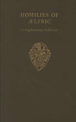 Homilies of Aelfric: Volume II A supplementary collection de J.C. Pope