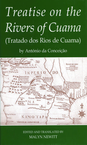 'Treatise on the Rivers of Cuama' by Antonio da Conceicao de Malyn Newitt