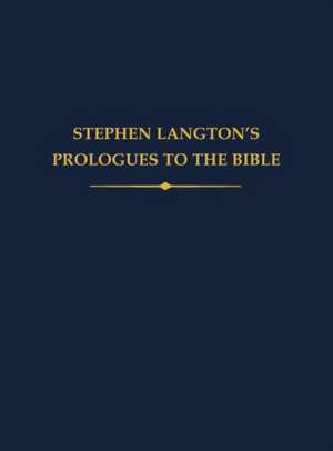 Stephen Langton's Prologues to the Bible de Mark Clark