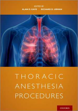 Thoracic Anesthesia Procedures de Alan Kaye