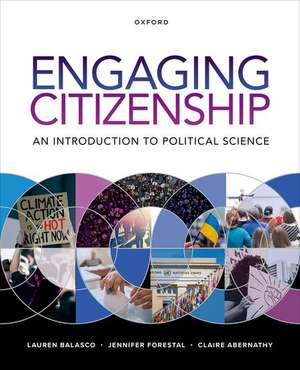 Engaging Citizenship: An Introduction to Political Science de Lauren Balasco