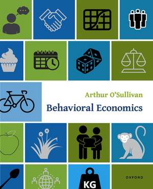 Behavioral Economics de Arthur O'Sullivan