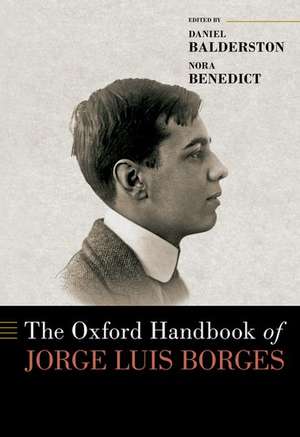 The Oxford Handbook of Jorge Luis Borges de Oxford Handbooks