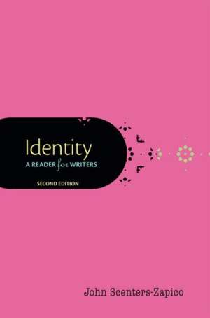 Identity: A Reader for Writers de John Scenters-Zapico