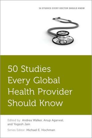 50 Studies Every Global Health Provider Should Know de Andrea Walker