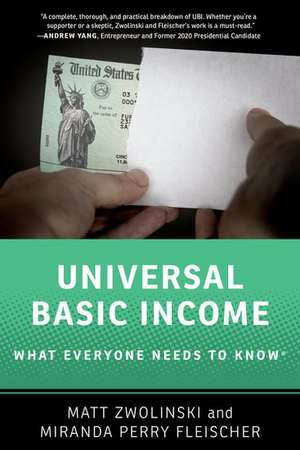 Universal Basic Income: What Everyone Needs to Know® de Matt Zwolinski