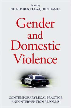 Gender and Domestic Violence: Contemporary Legal Practice and Intervention Reforms de Brenda Russell