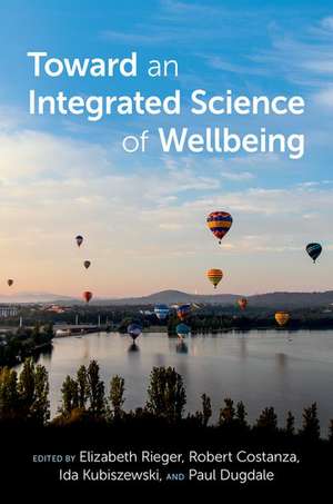 Toward an Integrated Science of Wellbeing de Elizabeth Rieger