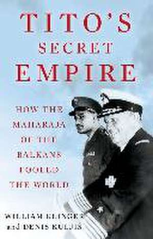 Tito's Secret Empire de William Klinger