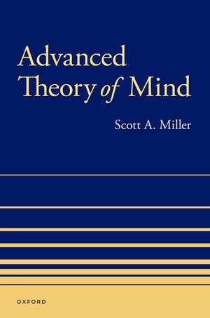 Advanced Theory of Mind de Scott A. Miller