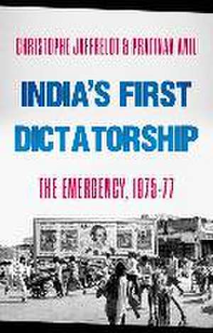 India's First Dictatorship de Christophe Jaffrelot