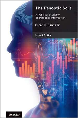 The Panoptic Sort: A Political Economy of Personal Information de Oscar H. Gandy Jr.