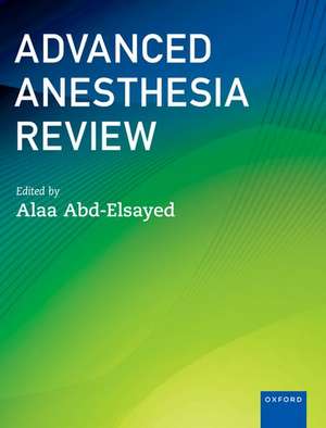 Advanced Anesthesia Review de Alaa Abd-Elsayed